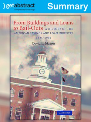 cover image of From Buildings and Loans to Bail-Outs (Summary)